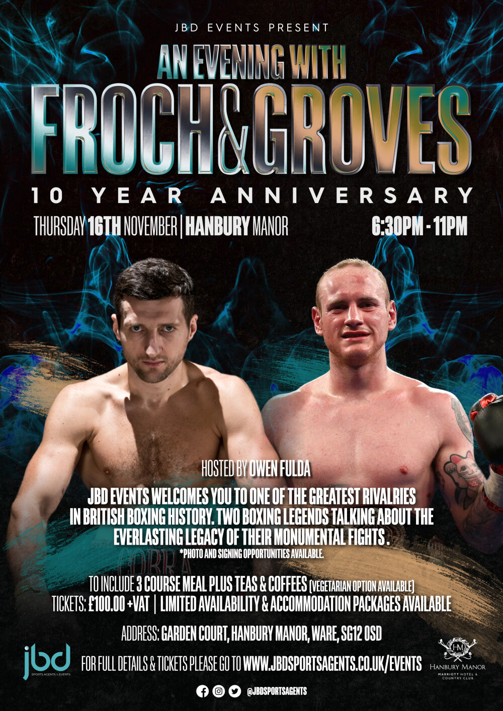 JBD Events Presents An Evening with Carl Froch MBE and George Groves. Celebrating the 10 year anniversay of their fierce rivalry.